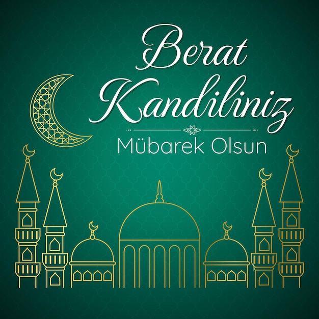 Muslim holiday Berat Kandiliniz Vector concept of Islamic holy night Mubarec olsun Card with golden linear silhouette of the mosque Vector concept on green gradient background