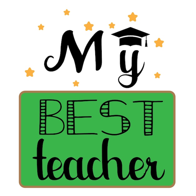 My Best Teacher Black English Illustration Vector