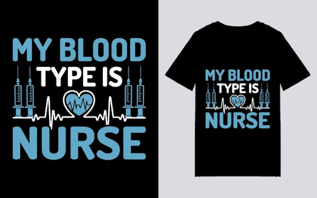 My blood type is nurse