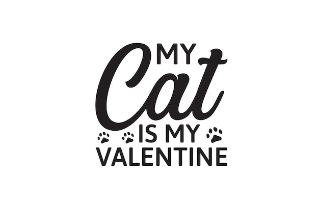 My Cat Is My Valentine svg