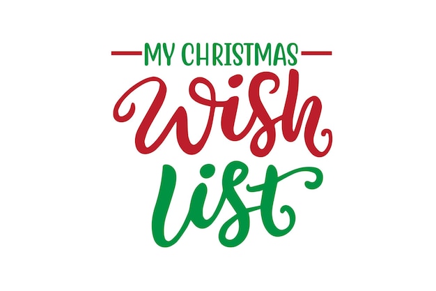 My Christmas Wish List Svg