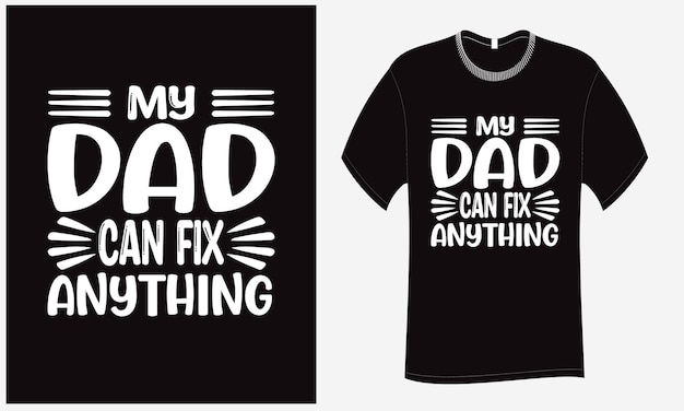 My Dad Can Fix Anything T Shirt SVG Cut File Design