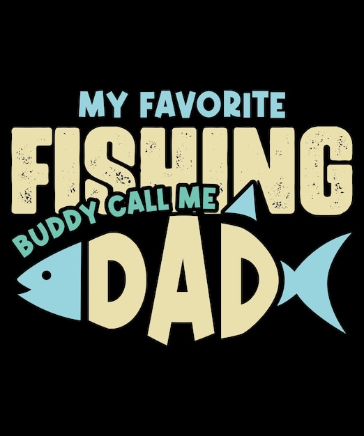 My Favorite Fishing Buddy Call Me Dad Shirt Father Day Vintage Birthday Men Retro Dad Son Fishing TShirt