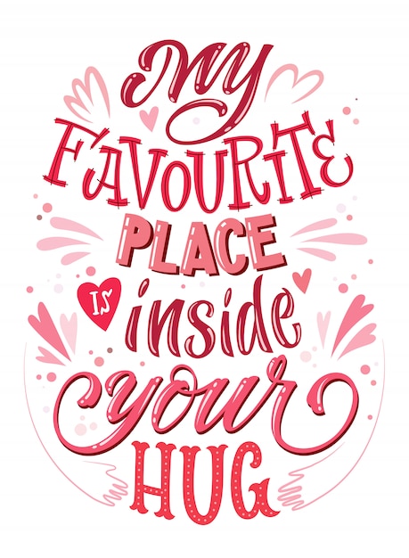 My favourite place is inside your hug romantic quote