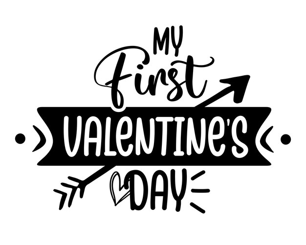 My First Valentines Day handwritten valentine quote with white background for kids