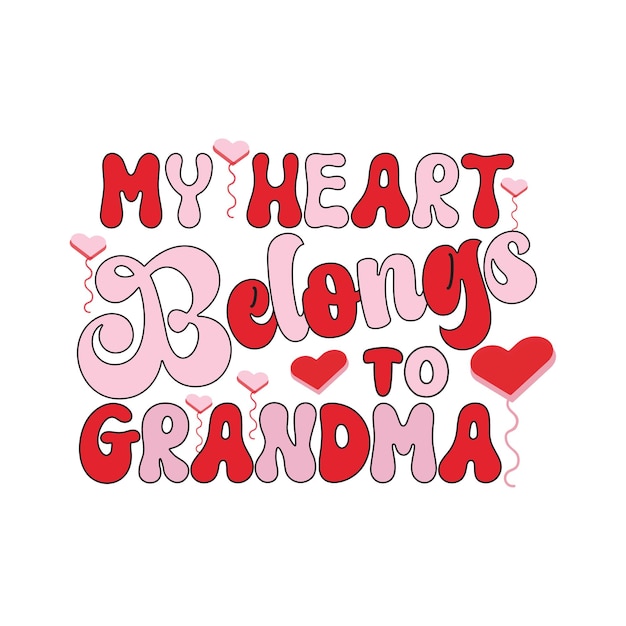 my heart belongs to grandma