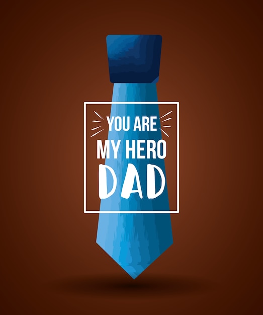 My hero dad fathers day