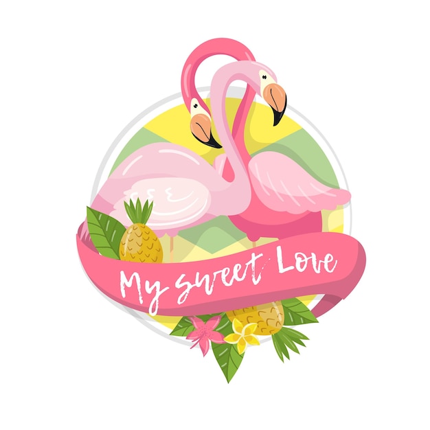 My sweet love tropical summer label design element with palm leaves flowers pineapples and couple of flamingos vector Illustration