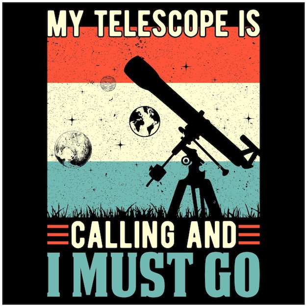 My Telescope is calling and I must go vintage retro design