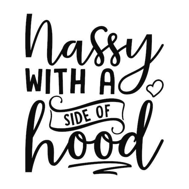 Nassy with a side of hood