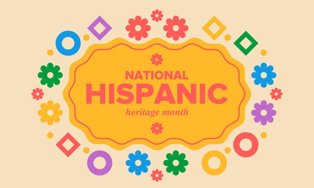 National Hispanic Heritage Month in September and October Hispanic and Latino Americans culture