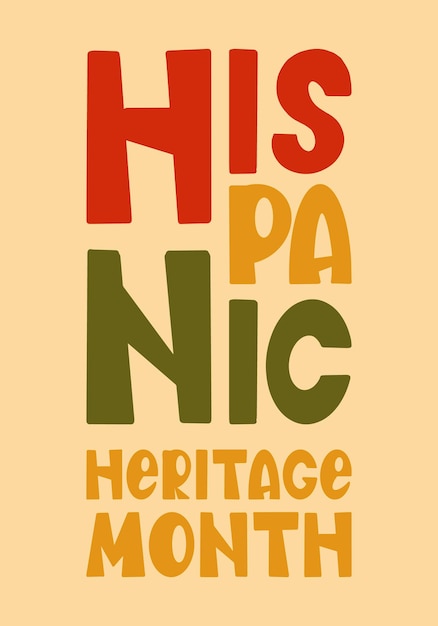 National Hispanic Heritage Month in September and October Hispanic and Latino Americans culture