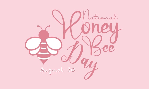 National honey bee day calligraphic banner design on isolated background Script lettering banner poster card concept idea Shiny awareness vector template