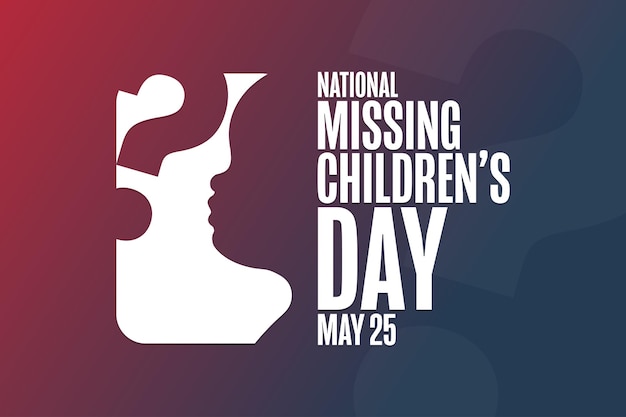 National Missing Children's Day May 25 Holiday concept Template for background banner card poster with text inscription Vector EPS10 illustration