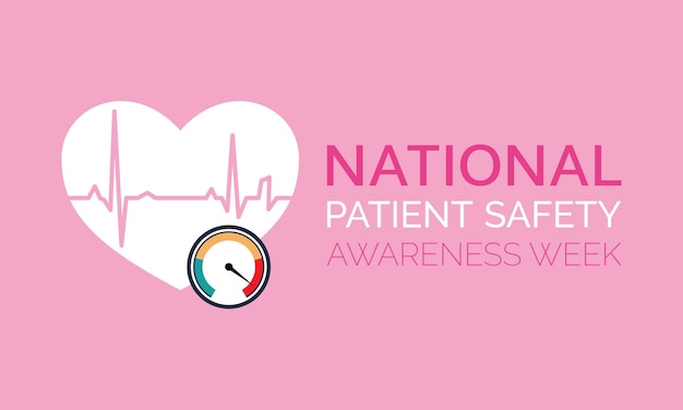 National Patient Safety Awareness Week Observed every year of March Medical Health Awareness Vector banner flyer poster and social medial template design