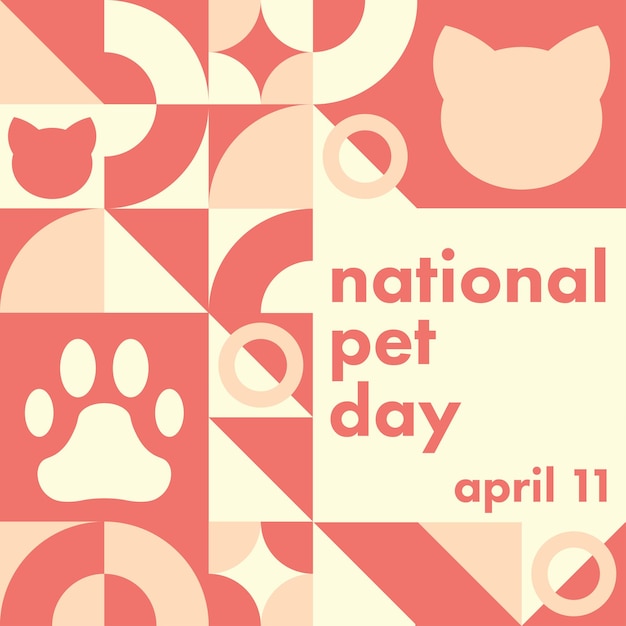 National Pet Day April 11 Holiday concept Template for background banner card poster with text inscription Vector EPS10 illustration