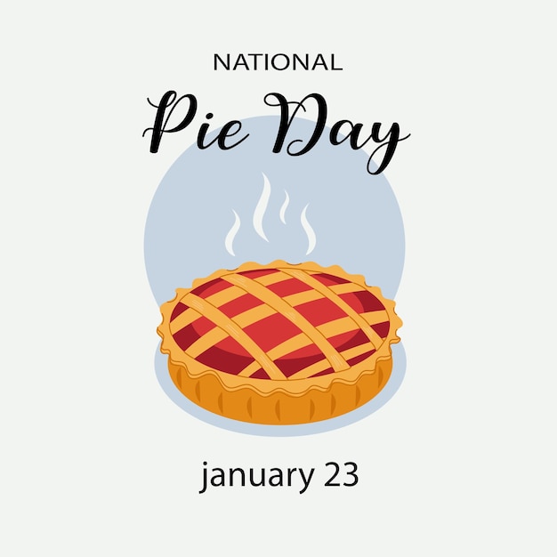 Vector national pie day on january 23 with food consisting of pastry shells and various fillings in flat