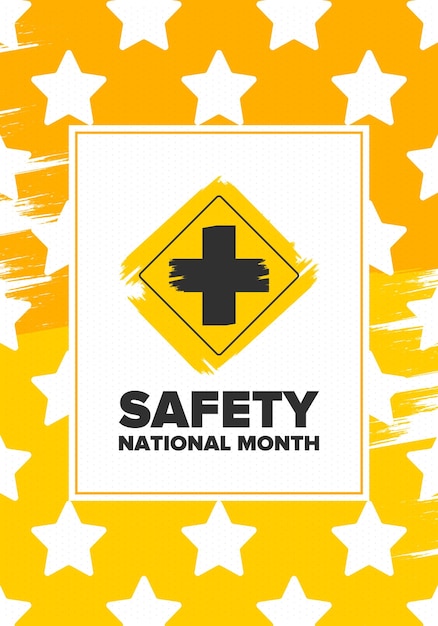 Vector national safety month in june warning of unintentional injuries at work home on the road vector