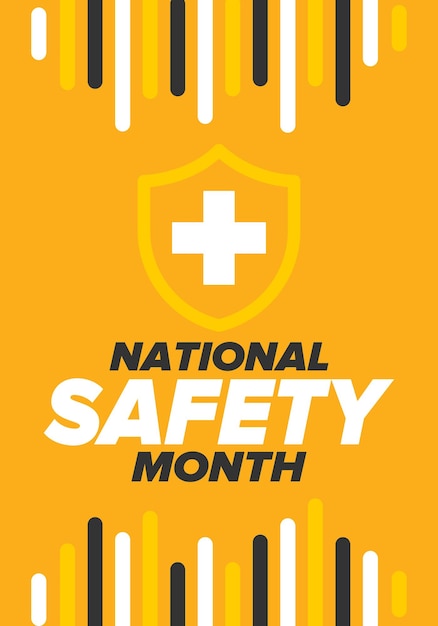 Vector national safety month in june warning of unintentional injuries at work home on the road vector