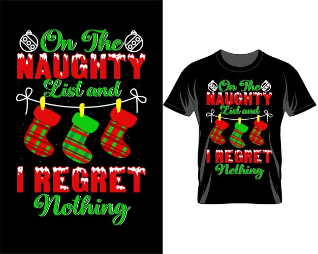 On the naughty list Christmas quotes t shirt design vector