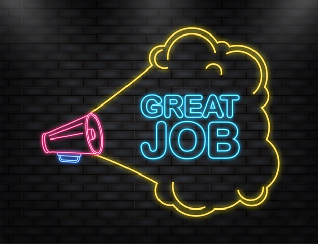 Neon Icon Great job megaphone yellow banner in 3D style Vector illustration