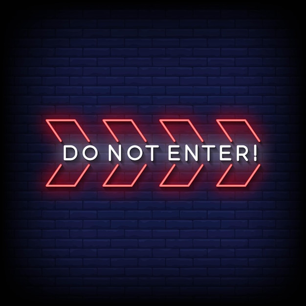 Neon Sign do not enter with brick wall background vector