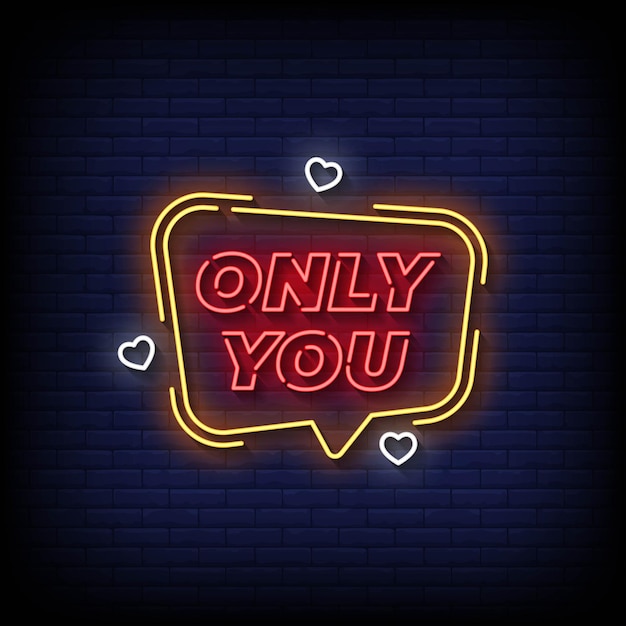 neon sign only you with brick wall background vector illustration