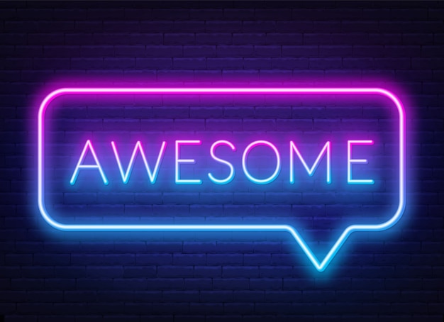 Neon sign of word awesome in frame on dark background.