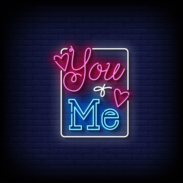 Neon Sign you and me with brick wall background vector