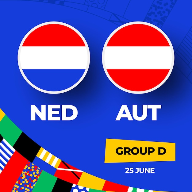 Netherlands vs Austria football 2024 match versus 2024 group stage championship match versus teams intro sport background championship competition