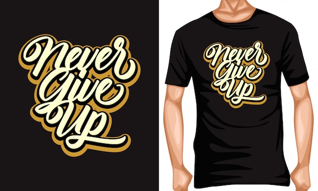 never give up lettering typography quotes