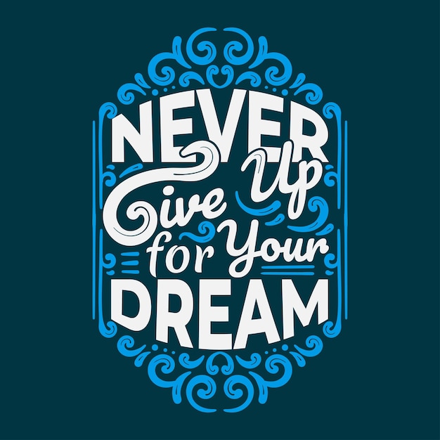 Never give up lettering