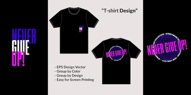 Never give up streetwear theme typography design for premium tshirt vector clothing merchandise