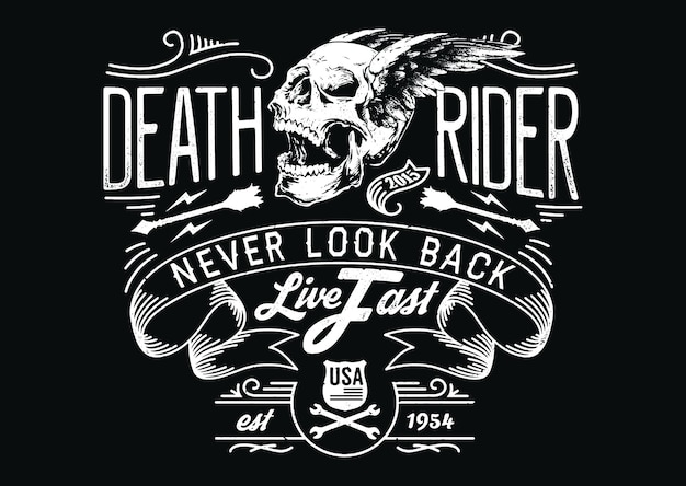 Never look back death rider live fast