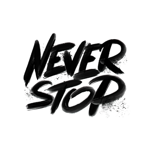 Never stop. Gym workout motivation graphic.