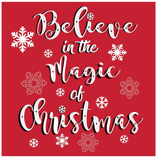 Vector new believe in the magic of christmas