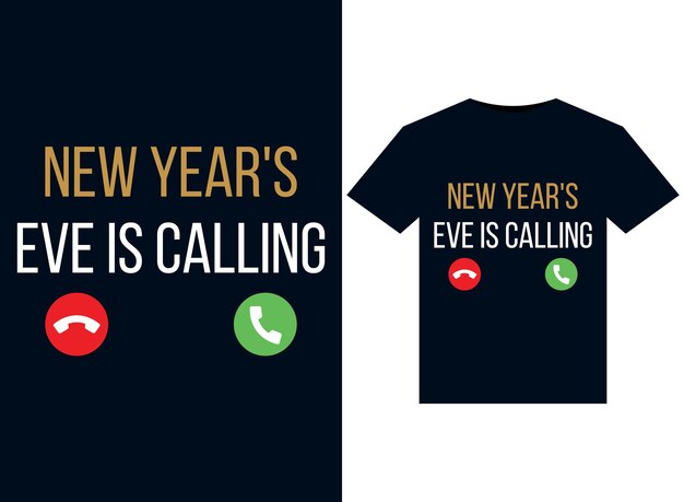 New Year's Eve Is Calling illustrations for print-ready T-Shirts design