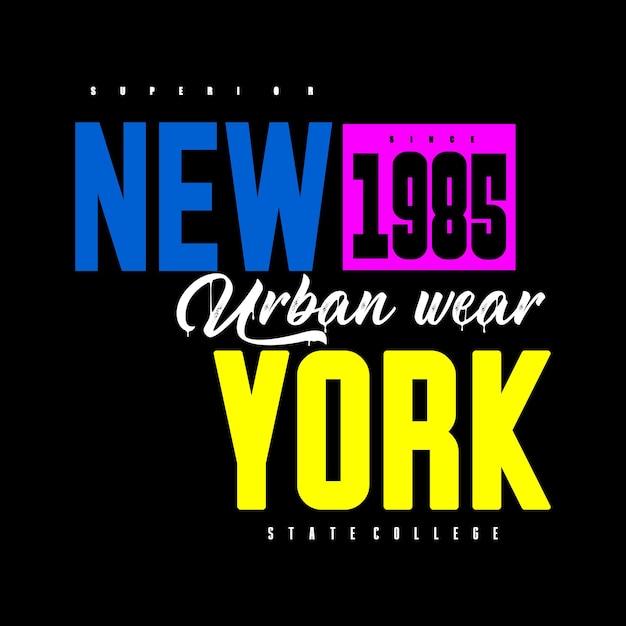 New York Slogan typography graphic motivation t shirt print design vector illustration