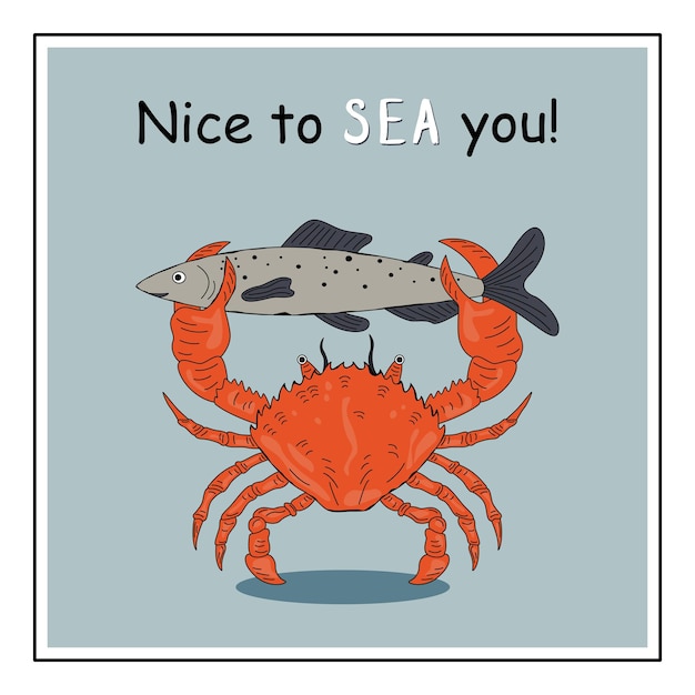 Nice to sea you A flat vector illustration with a crab holding a fish in its claws