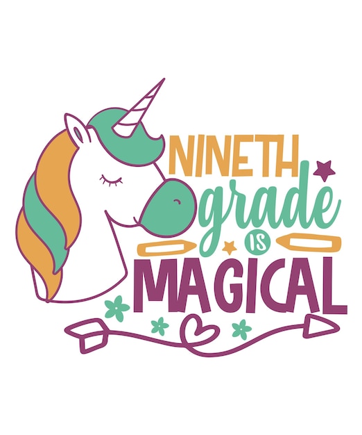 ninth grade is magical background inspirational quotes typography lettering design First day school