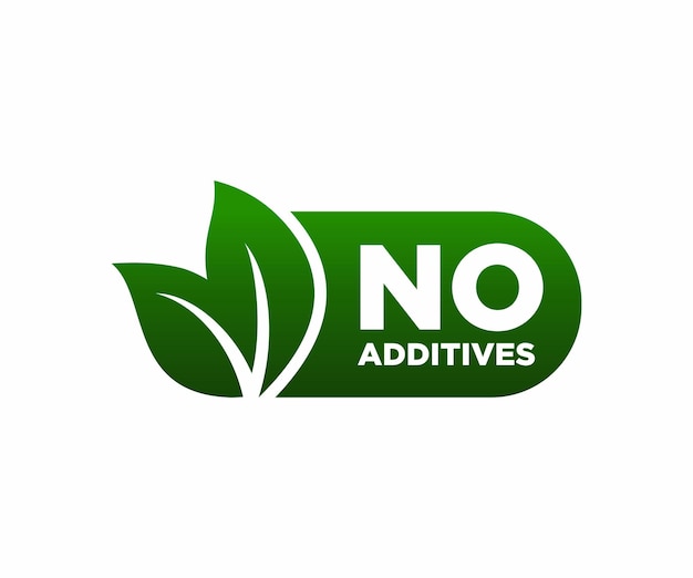 No additives sign for healthy food products label