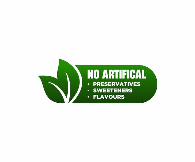 No artificial Preservatives, Sweeteners and Flavours, single label sticker for healthy products