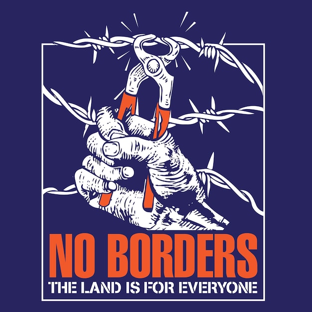 No Border The Land is for Everyone