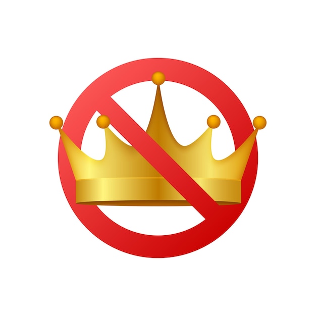 No crown. Forbidden crown icon. No king vector sign. Prohibited prince. Vector stock illustration.