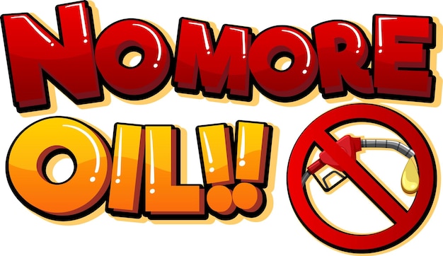 No more oil font logo design