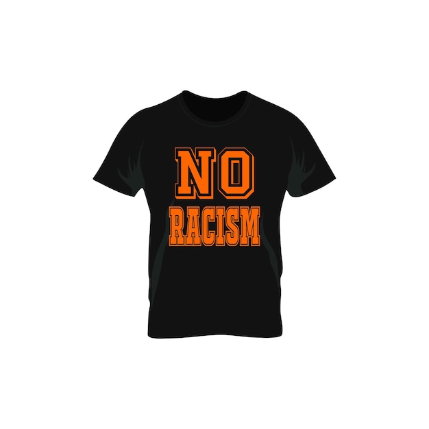 no racism motivational quotes t-shirt design