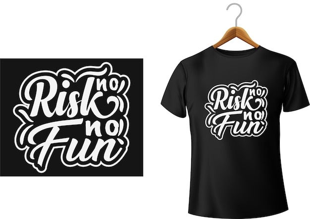 No Risk No Fun Motivation Typography Quote T Shirt Design