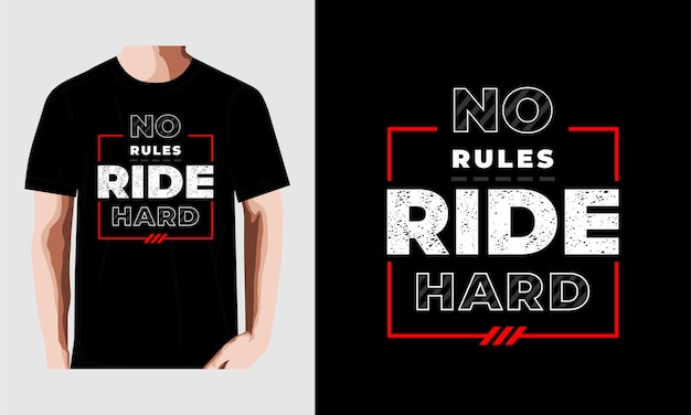 No rules ride hard  quotes t shirt design  