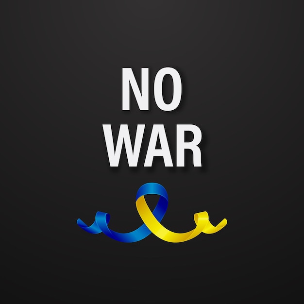 No War in Ukraine Anti War Call with the Smbol of Peace with Blue and Yellow Silk Ribbon Ukranian Flag Colors Struggle Protest Support Ukraine Slogan Vector Illustration