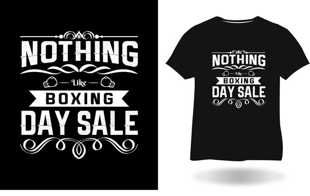 Vector nothing like boxing day sale craft t-shirt design